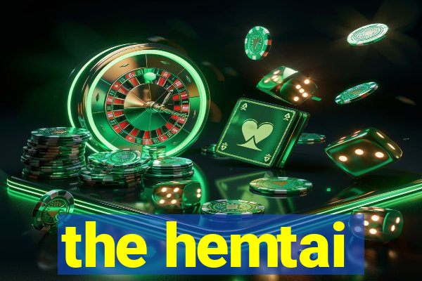 the hemtai